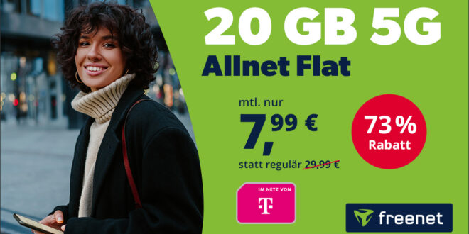 freenet Allnet Flat 20GB im Telekom 5G-Netz nur 7.99 Euro monatlich