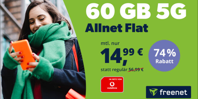 freenet Allnet Flat 60GB im Vodafone 5G-Netz nur 14.99 Euro monatlich