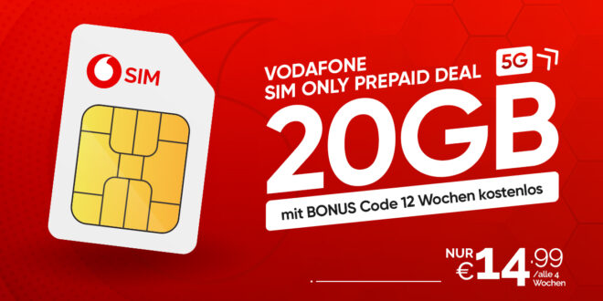 Ohne Vertragsbindung - Vodafone 20GB 5G nur 14.99 Euro alle 4 Wochen - 45€ Bonusguthaben - somit 12 Wochen kostenlos