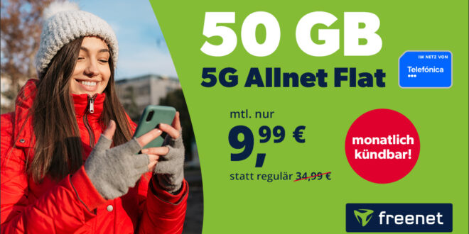 Monatlich kündbar - 50GB 5G Allnet Flat im Telefónica-Netz nur 9.99 Euro monatlich - nur 9.99€ Anschlusspreis