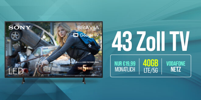 40GB 5G Allnet Flat für 19.99 Euro monatlich - Zugabe Sony 4K Ultra HD TV KD43X75WL