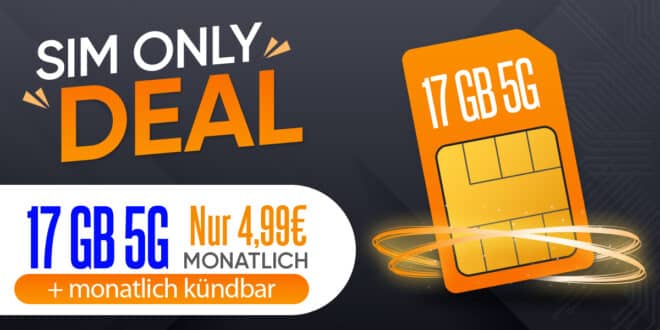 monatlich kündbar - Allnet Flat 17GB nur 4.99 Euro monatlich