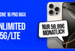 Apple iPhone 16 Pro Max für einmalig 99 Euro (+AG 39.99€) mit unbegrenztem 5G/LTE Datenvolumen (bis zu 300 Mbit/s) nur 59.99 Euro monatlich