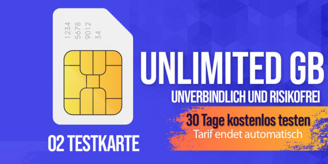 Gratis o2 SIM Karte - unlimited 5G Allnet Flat 30 Tage – komplett kostenlos