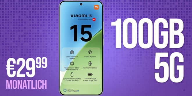 Xiaomi 15 für einmalig 29 Euro mit 100GB Allnet Flat und 100 Euro Wechselbonus bei Rufnummernmitnahme nur 29.99 Euro monatlich