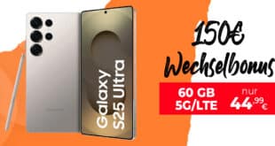 Samsung Galaxy S25 Ultra für einmalig 29 Euro mit 60GB und 150 Euro Wechselbonus nur 44.99 Euro monatlich