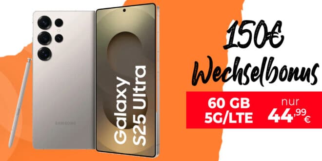 Samsung Galaxy S25 Ultra für einmalig 29 Euro mit 60GB und 150 Euro Wechselbonus nur 44.99 Euro monatlich