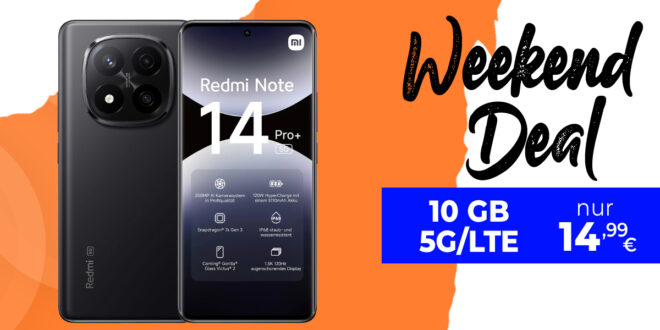 Xiaomi Redmi Note 14 Pro+ (Plus Version) mit 10GB nur 14.99 Euro monatlich