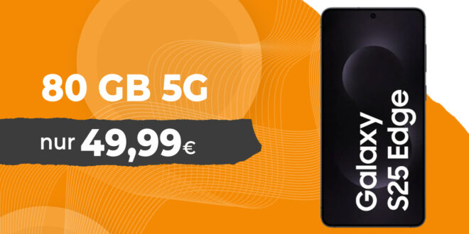 Samsung Galaxy S25 Edge mit Vertrag im Vodafone Netz - einmalig 274 Euro mit 80GB nur 49.99 Euro monatlich