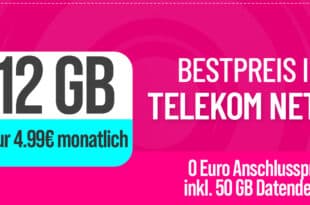 12GB Telekom Allnet Flat im 5G-Netz nur 4.99 Euro monatlich - kein Anschlusspreis