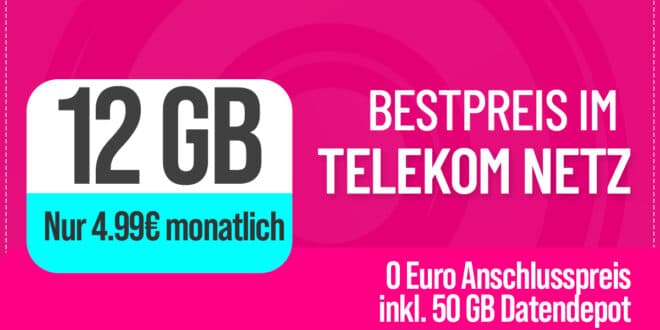 12GB Telekom Allnet Flat im 5G-Netz nur 4.99 Euro monatlich - kein Anschlusspreis