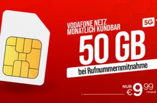 Vodafone Netz monatlich kündbar - 50GB Allnet Flat nur 9.99 Euro monatlich