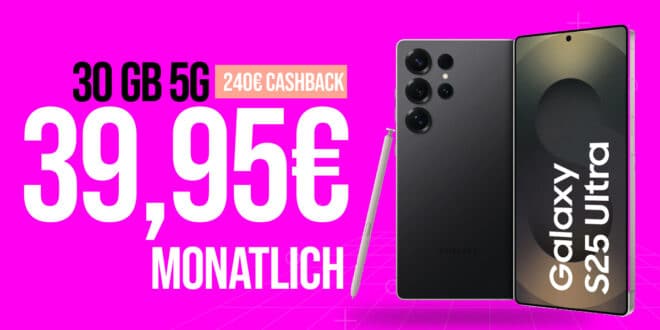 Samsung Galaxy S25 Ultra 1TB (1 Terabyte) für einmalig 469 Euro mit 30GB Telekom Allnet und 240€ Cashback nur 39.95 Euro monatlich