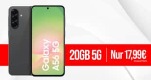 Samsung Galaxy A56 5G -256GB- mit 20GB Allnet Flat nur 17.99 Euro monatlich