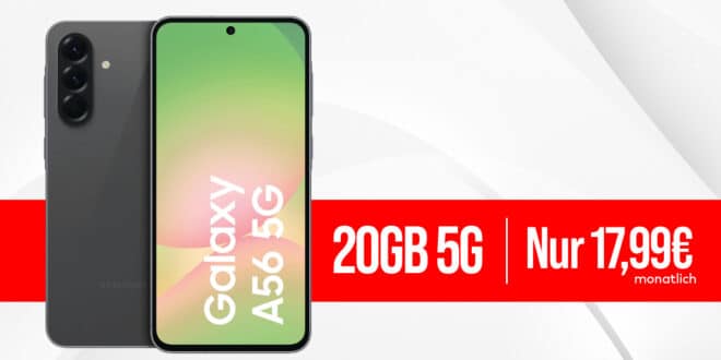 Samsung Galaxy A56 5G -256GB- mit 20GB Allnet Flat nur 17.99 Euro monatlich