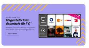 MagentaTV Flex für nur 7 Euro im Monat – Fernsehen flexibel genießen