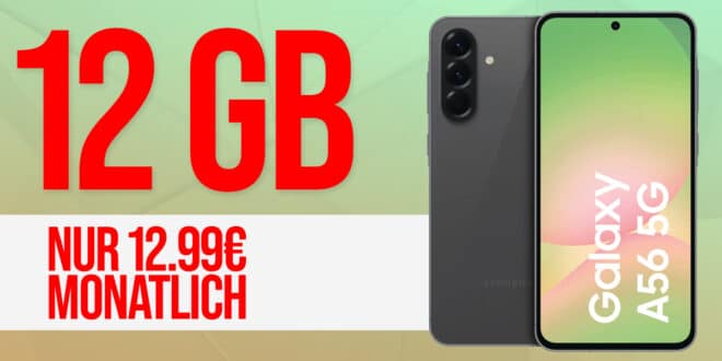 Samsung Galaxy A56 mit 12GB 5G Allnet Flat und 50 Euro Wechselbonus nur 12.99 Euro monatlich