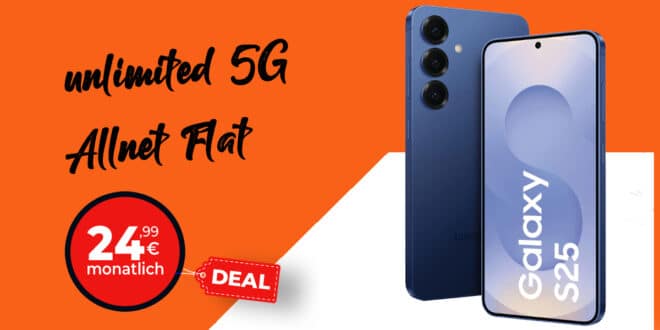 Samsung Galaxy S25 für einmalig 99 Euro mit unlimited on demand nur 24.99 Euro monatlich