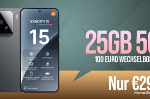 Xiaomi 15 für einmalig 9.95 Euro mit 25GB und 100 Euro Wechselbonus bei Rufnummernmitnahme nur 29.99 Euro monatlich