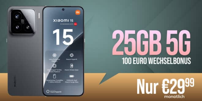 Xiaomi 15 für einmalig 9.95 Euro mit 25GB und 100 Euro Wechselbonus bei Rufnummernmitnahme nur 29.99 Euro monatlich