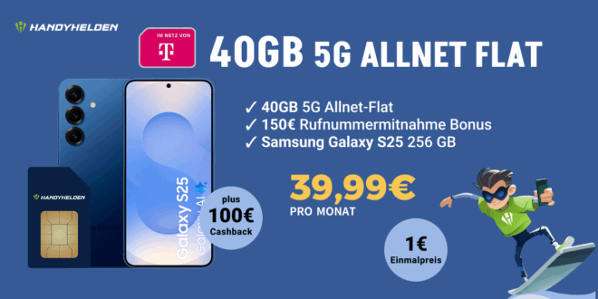 Samsung Galaxy S25 256GB mit 40GB Allnet Flat und 150 Euro Wechselbonus und 100 Euro Cashback nur 39.99 Euro monatlich