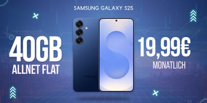 Samsung Galaxy S25 für einmalig 99 Euro mit 40GB Allnet Flat nur 19.99 Euro monatlich
