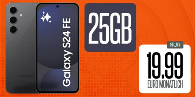 Samsung Galaxy S24 FE 256GB für einmalig 89 Euro mit 25GB Allnet Flat nur 19.00 Euro monatlich