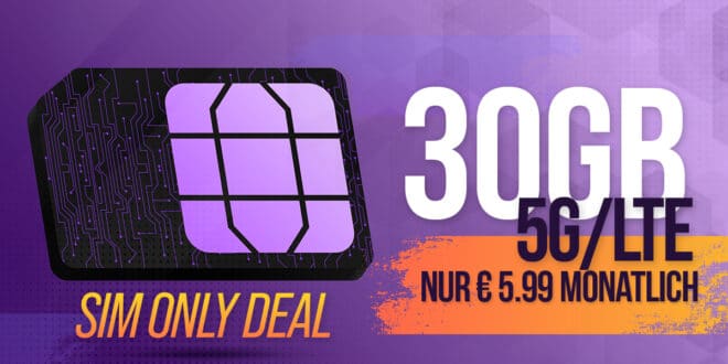 30GB 5G Allnet Flatrate nur 5.99 Euro monatlich