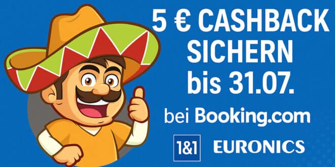 Cashback bei Booking.com, 1&1, Euronics & Co – jetzt 5 € sichern!