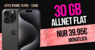 iPhone 16 Pro für einmalig 259 Euro mit 30GB 5G Allnet Flat und 120€ Cashback nur 39.95 Euro monatlich