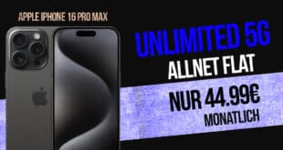 iPhone 16 Pro Max für einmalig 149 Euro mit unlimited 5G Allnet Flat und 100 Euro Wechselbonus nur 44.99 Euro monatlich