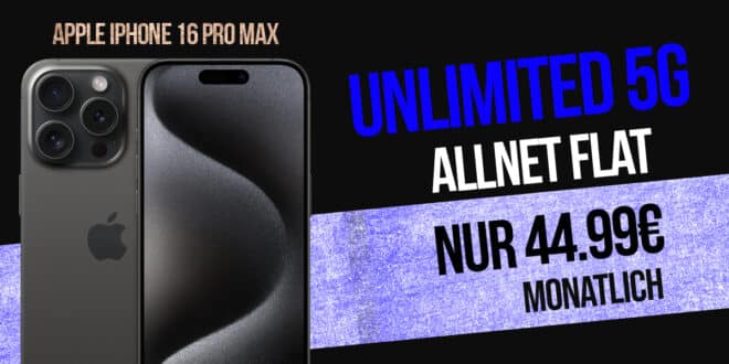 iPhone 16 Pro Max für einmalig 149 Euro mit unlimited 5G Allnet Flat und 100 Euro Wechselbonus nur 44.99 Euro monatlich