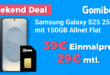 Samsung Galaxy S25 256GB für einmalig 39 Euro mit 150GB Allnet Flat nur 29 Euro monatlich