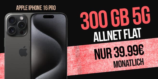 iPhone 16 Pro für einmalig 79 Euro mit 300GB Allnet Flat und 100 Euro Wechselbonus nur 39.99 Euro monatlich