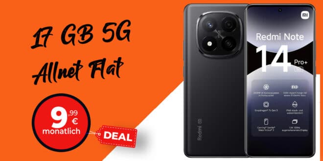 Xiaomi Redmi Note 14 Pro+ (PlusVersion) für einmalig 29 Euro mit 17GB Allnet Flat nur 9.99 Euro monatlich
