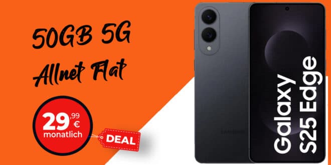 Samsung Galaxy S25 Edge für einmalig 79 Euro mit 50GB Allnet Flat und 50 Euro Wechselbonus nur 29.99 Euro monatlich