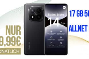 Xiaomi Redmi Note 14 Pro+ (PlusVersion) mit 17GB Allnet Flat nur 9.99 Euro monatlich