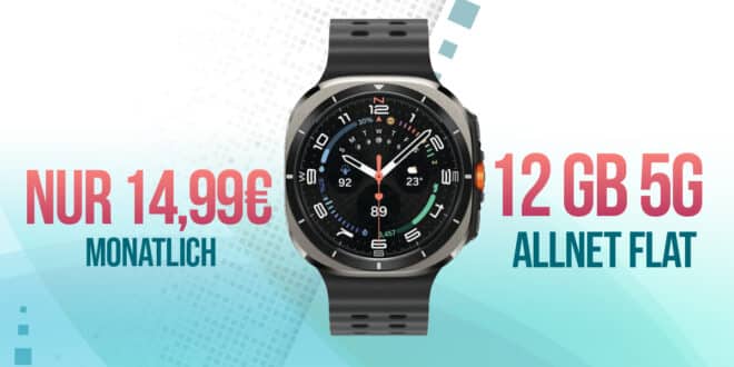 Samsung Galaxy Watch Ultra (2025) LTE für einmalig 49 Euro mit 12GB Allnet Flat nur 14.99 Euro monatlich
