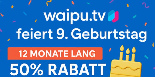 waipu.tv feiert 9. Geburtstag – und ihr bekommt die Geschenke!