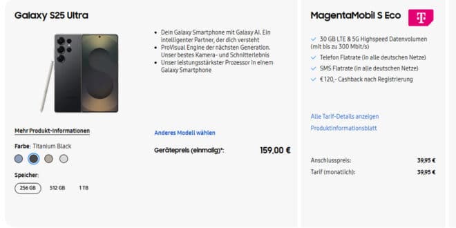 Samsung Galaxy S25 Ultra für einmalig 159 Euro mit 30GB Allnet Flat und 120 Euro Cashback nur 39.95 Euro monatlich - MagentaEINS möglich