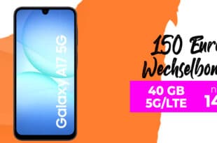 Samsung Galaxy A17 mit 40GB Allnet Flat und 150 Euro Wechselbonus bei Rufnummernmitnahme nur 14.99 Euro monatlich