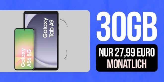 Samsung Galaxy A56 & Galaxy Tab A9 für einmalig 25 Euro mit 30GB Allnet Flat nur 27.99 Euro monatlich