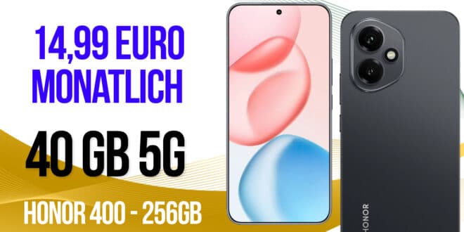 Honor 400 256GB mit 40GB Allnet Flatrate nur 14.99 Euro monatlich