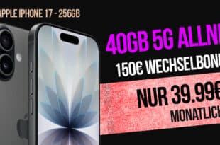iPhone 17 für einmalig 289 Euro mit 40GB Allnet Flat und 150 Euro Wechselbonus nur 39.99 Euro monatlich