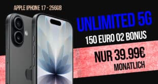 iPhone 17 für einmalig 269.95 Euro mit o2 unlimited Allnet Flat und 150 Euro Bonus nur 39.99 Euro monatlich