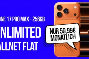 iPhone 17 Pro Max für einmalig 399.95 Euro mit unlimited Allnet Flat & 150 Euro Bonus für 59.99 Euro monatlich