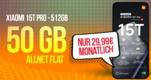 Xiaomi 15T Pro 512GB mit 50GB Allnet Flat und 150 Euro Wechselbonus nur 29.99 Euro monatlich