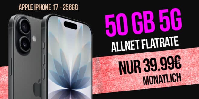iPhone 17 für einmalig 249 Euro mit 50GB Allnet Flat und 150 Euro Wechselbonus nur 39.99 Euro monatlich