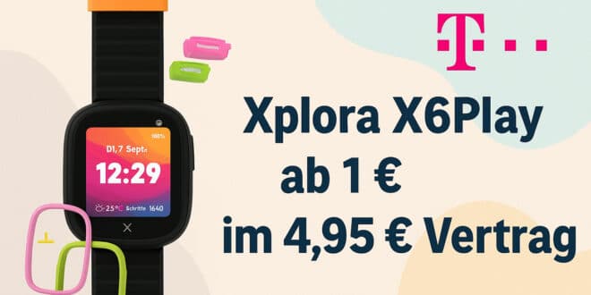 Xplora X6Play Kidswatch ab 1 € im 4,95 € Telekom-Tarif