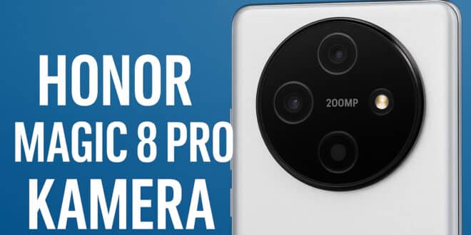 Honor Magic 8 Pro Kamera – lohnt sich das Flaggschiff für Fotofans?
